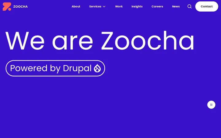 The Zoocha home page: “We are Zoocha, powered by Drupal”